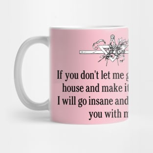 I will go insane... Mug